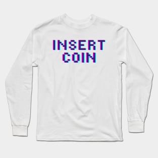 Insert Coin Long Sleeve T-Shirt